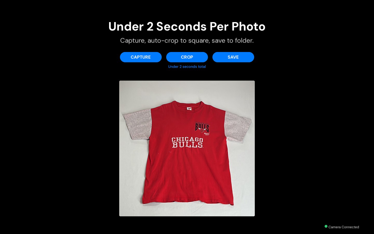 Capture, crop, and save in under two seconds
